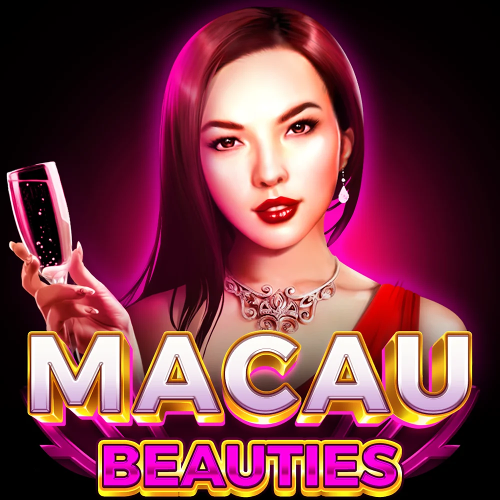 Macau Beauties